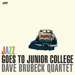 画像1: アナログ DAVE BRUBECK QUARTET / Jazz Goes To Junior College  [180g重量盤LP]] (JAZZ WAX)