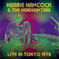 画像1: HERBIE HANCOCK / Live In Tokyo 1978  [CD]] (HI HAT)