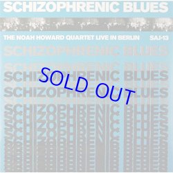 画像1: アナログ  NOAH HOWARD(ノア・ハワード) / Schizophrenic Blues [180g重量盤LP]] (CIEN FUEGOS)