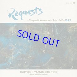 画像1: アナログ  TSUYOSHI YAMAMOTO 山本剛 /  REQUESTS - Tsuyoshi Yamamoto Trio LIVE vol.2  [LP]] (SOMETHIN'COOL)