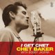 アナログ  CHET BAKER / I Get Chet [LP]] (ERMITAGE/UK)  (YELLOW VYNIL)