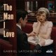 アナログ  ピアノ・トリオ  GABRIEL LATCHIN(ガブリエル・ラッチン)/ The Man I Love [LP]] (DISKUNION)