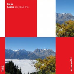 画像1: ピアノ・トリオ KLAUS KOENIG(クラウス・ケーニヒ)JAZZ LIVE TＲIO /  Autumn Girl [CD]] (TCB)