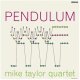 アナログ MIKE TAYLOR(p)  QUARTET / Pendulum [180g重量盤LP]]  (DECCA)