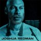アナログ  JOSHUA REDMAN  / Words Fall Short  [LP]] (BLUENOTE)