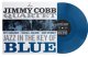 RECORD STORE DAY 2026 アナログ JIMMY COBB / Jazz In The Key of Blue [Blue Vinyl][LP重量盤]  (EVOLUTION MEDIA LIMITED)