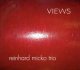 REINHARD MICKO TRIO/Views(2006年作品) (CHIRE/AUSTRIA)
