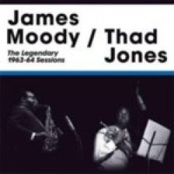 画像1: JAMES MOODY/THAD JONES/The Legendary 1963-64 Sessions(2LP in 1CD)(LONEHILL)
