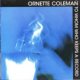 ORNETTE COLEMAN/To Whom WHo Keeps A Records(WATER)