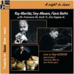 画像1: RAY MANTILLA / TONY MONACO / FLAVIO BOLTRO/ A Night  In Jazz (TUSCIA IN JAZZ LIVE)