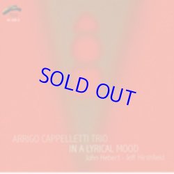 画像1: ARRIGO CAPPELLETTI TRIO /In A Lyrical Mood (PHILOLOGY)