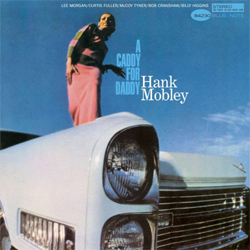 アナログ HANK MOBLEY / A Caddy For Daddy l [180g重量盤LP] (BLUE NOTE)