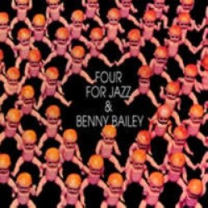 画像: BENNY BAILEY/FOUR FOR JAZZ The Best Of (JHM)