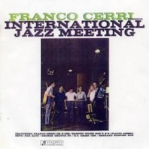 画像: FRANCO CERRI  / International Jazz Meeting [CD]  (DISKUNION JAZZ)