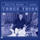 画像: ピアノトリオ推薦！　DARREN LYONS / Three Trios (自主制作）