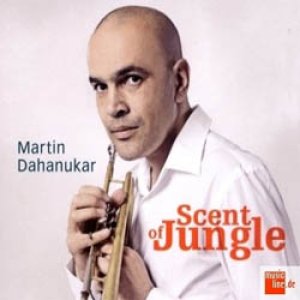 画像: MARTIN DAHANUKAR / Scent Of Jungle (digipackCD) (SKIP) 