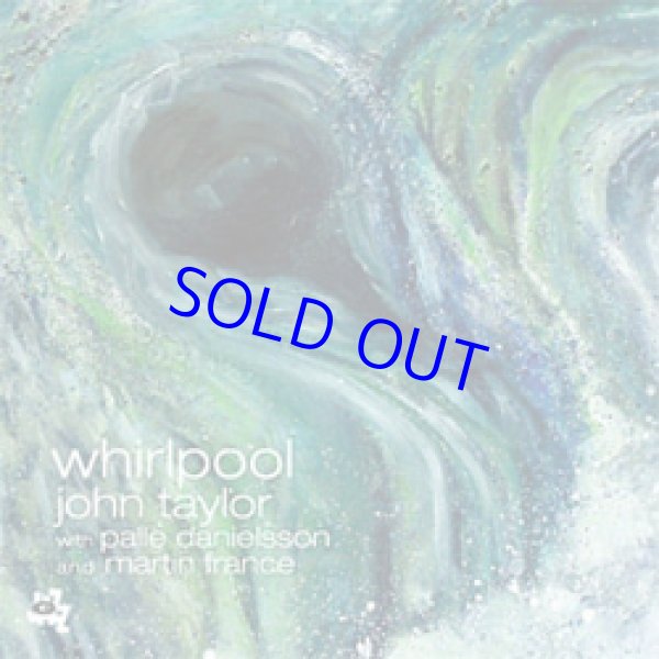 画像1: ピアノトリオ 再入荷！JOHN TAYLOR / Whirlpool  [digipackCD] (CAM JAZZ)