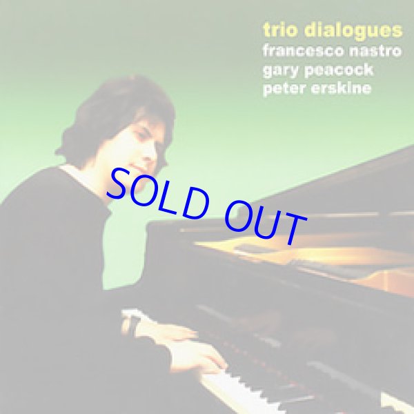 画像2:  ピアノトリオ 限定再入荷！最終在庫！ 超レア・廃盤復刻！FRANCESCO NASTRO / Trio Dialogues (CD) (ITINERA)         