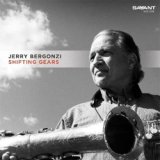 画像: JERRY BERGONZI / Sifting Gears (CD) (SAVANT)