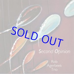 画像: ピアノ・トリオ　200枚限定復刻　ROB AGERBEEK TRIO /  Second Opinion (CD) (自主制作盤)  