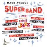画像: MACK AVENUE SUPER BAND / Live at the Detroit Jazz Festival-2012(CD) (MACK AVENUE)