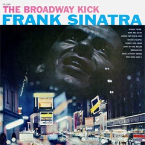 画像: 世界初CD化  FRANK SINATRA  / The Broadway Kick + 3 (紙ジャケCD)　(SSJ)