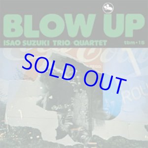 画像: 再入荷  アナログ ISAO SUZUKI 鈴木勲 / ブロー・アップ 	 [180g重量盤LP]] (SONY MUSIC)
