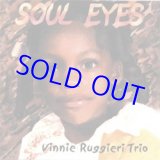 画像: ピアノ・トリオ レア本掲載300枚限定 VINNIE RUGGIERI TRIO / Soul Eyes (CD) (VRT)