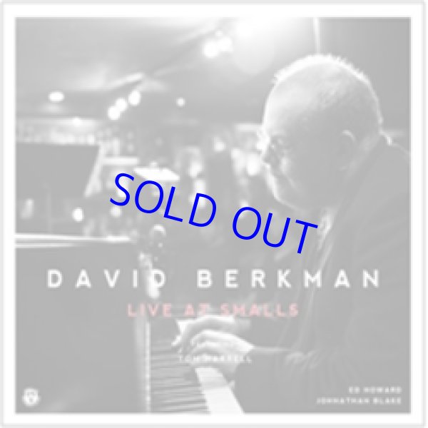 画像1: DAVID BERKMAN(p)  / Live At Smalls (digipackCD)  (OFF MINOR /原盤SMALLS LIVE/US)