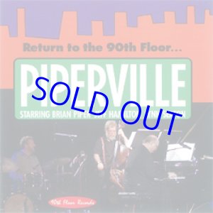 画像: ピアノ・トリオ BRIAN PIPER TRIO / Piperville [CD] (90TH FLOOR RECORDS)