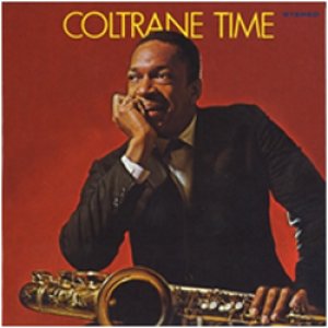 画像: JOHN COLTRANE / Coltrane Time (stereo)[紙ジャケCD] (DREAM COVER RECORDS)
