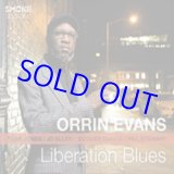 画像: ORRIN EVANS(p) / Liberation Blues  [CD] (SMOKE SESSIONS RECORDS)