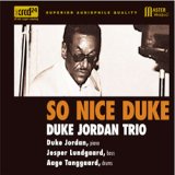 画像: 再入荷  ピアノ・トリオ  デューク・ジョーダン DUKE JORDAN TRIO / So Nice Duke [XRCD] (TBM）