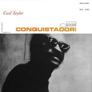 画像: アナログ CECIL TAYLOR / Conquistador  [180g重量盤LP] （BLUE NOTE)＊