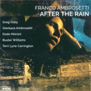 画像: FRANCO AMBROSETTI  / Aftet The Rain  [CD] (ENJA) 
