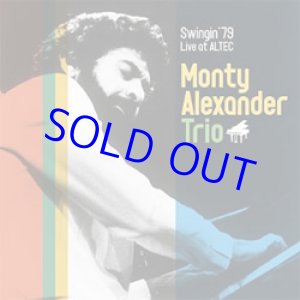 画像: MONTY ALEXANDER TRIO(モンティ・アレキサンダー) / Swingin`79 Live At Altec [CD] (MUZAK)