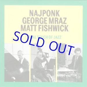 画像: ピアノ・トリオ NAJPONK, MRAZ, FISHWIC /  Final Touch of Jazz [CD] (ANIMAL MUSIC)