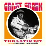 画像: GRANT GREEN / THE LATIN BIT Featuring Willie Bobo & Patato Valdés + 4 Bonus Tracks [CD] (ESSENTIAL JAZZ CLASSICS) 