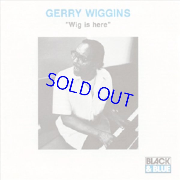 画像1: ピアノ・トリオ　限定復刻 GERRY WIGGINS / Wig Is Here [CD](BLACK & BLUE)