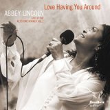 画像: ABBEY LINCOLN (vo) /　Love Having You Around - Live at the Keystone Korner - Volume Two　[CD] (HIGH NOTE)
