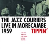 画像: THE JAZZ COURIERS  TUBBY HAYES / Live In  Morecambe 1959 Tippin'  [CD]  (GEARBOX)