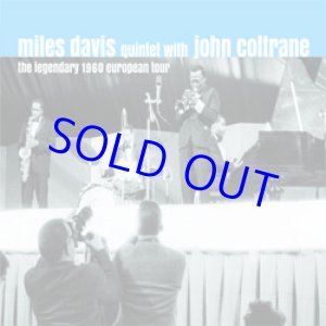 画像: MILES DAVIS  QUINTET / The Legendary 1960 European Tour [3 CD] (SOLAR RECORDS)