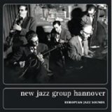 画像: NEW JAZZ GROUP HANNOVER / · European Jazz Sounds Unreleased Radio Sessions From Original Tapes! [digipackCD] (BE! JAZZ) 