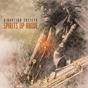 画像: VIBRATION SOCIETY / Spirits Up Above [CD] (SQUATTY ROO RECORDS)