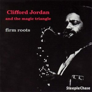 画像: クリフォード・ジョーダンCLIFFORD JORDAN / ファーム・ルーツ[CD] (THINK!RECORDS/ STEEPLE CHASE)
