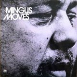 画像: CHARLES MINGUS  / Mingus Moves  [SHMCD] (ATLANTIC)