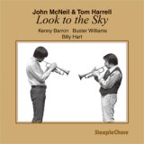 画像: ジョン・マクニール / トム・ハレル / ルック・トゥ・ザ・スカイ  [CD] (THINK!RECORDS/ STEEPLE CHASE)