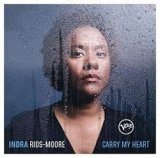画像: INDRA RIOS-MOORE(vo) / Carry My Heart [CD] (VERVE)