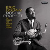 画像: ERIC DOLPHY / Musical Prophet: The Expanded 1963 New York Studio Sessions  [digipack3CD]   (RESONANCE)