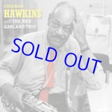 画像: COLEMAN HAWKINS /  With The Red Garland Trio + 8 Bonus Tracks [digipackCD] (JAZZ IMAGES)